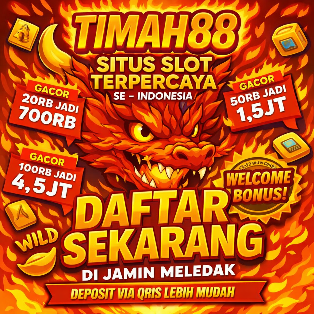TIMAH88 situs slot terpercaya dengan bonus member baru dan jackpot besar