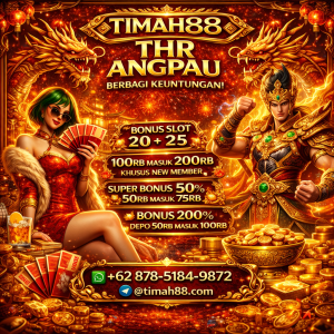 TIMAH88 THR Angpau berbagi keuntungan dengan bonus slot dan promo deposit