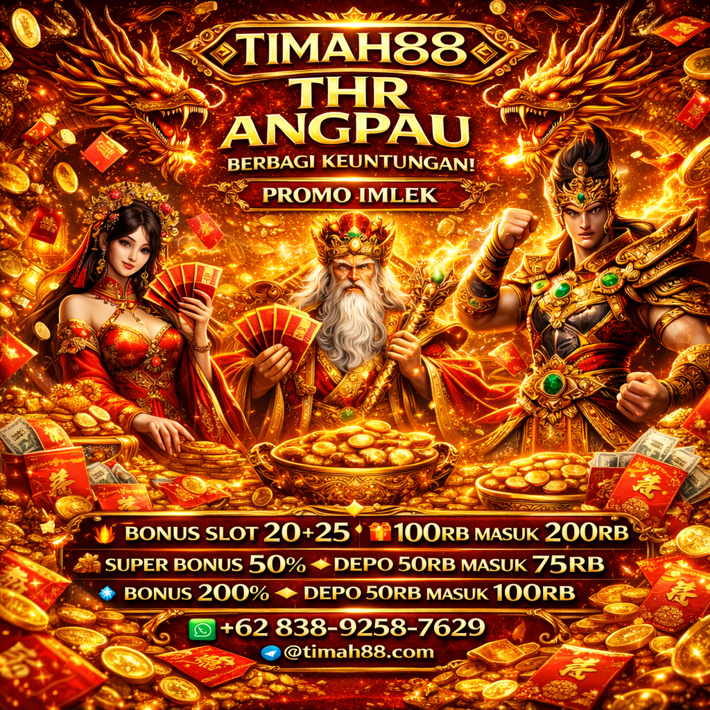 “TIMAH88 promo THR angpau Imlek dengan bonus slot dan deposit besar”