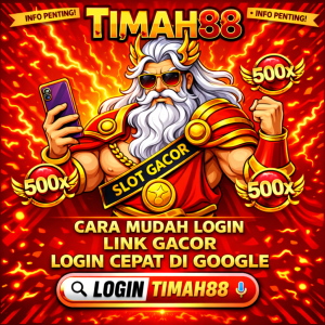 TIMAH88 slot gacor 500x cara mudah login link resmi di Google