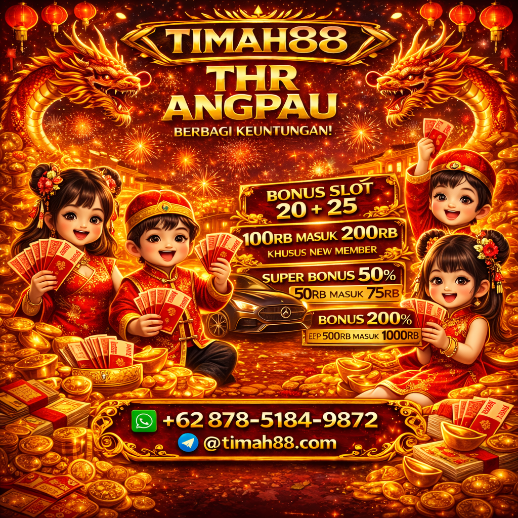 “TIMAH88 THR Angpau promo Imlek bonus slot besar”