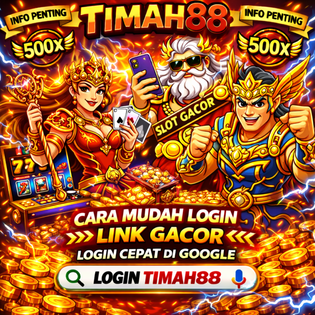 Cara mudah login TIMAH88 link gacor hari ini melalui Google