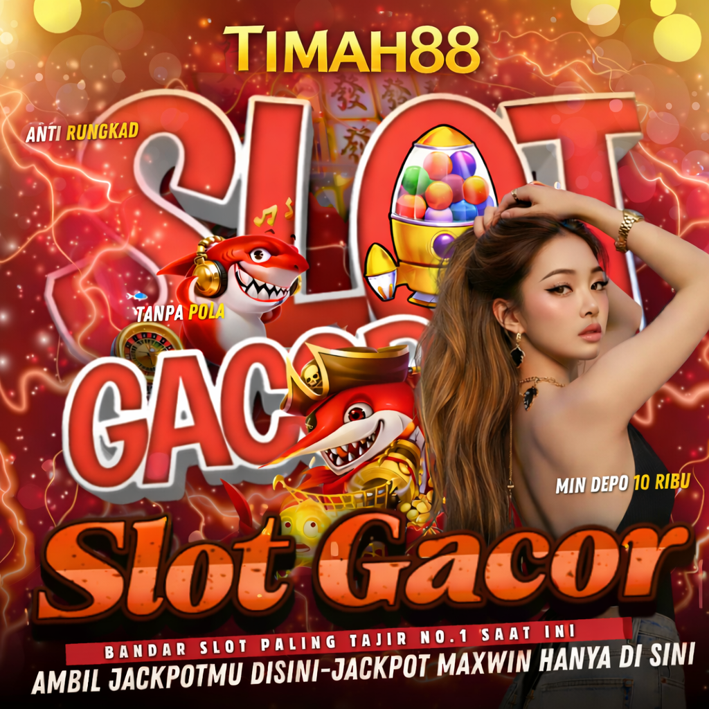 TIMAH88 slot gacor anti rungkad dengan jackpot maxwin besar