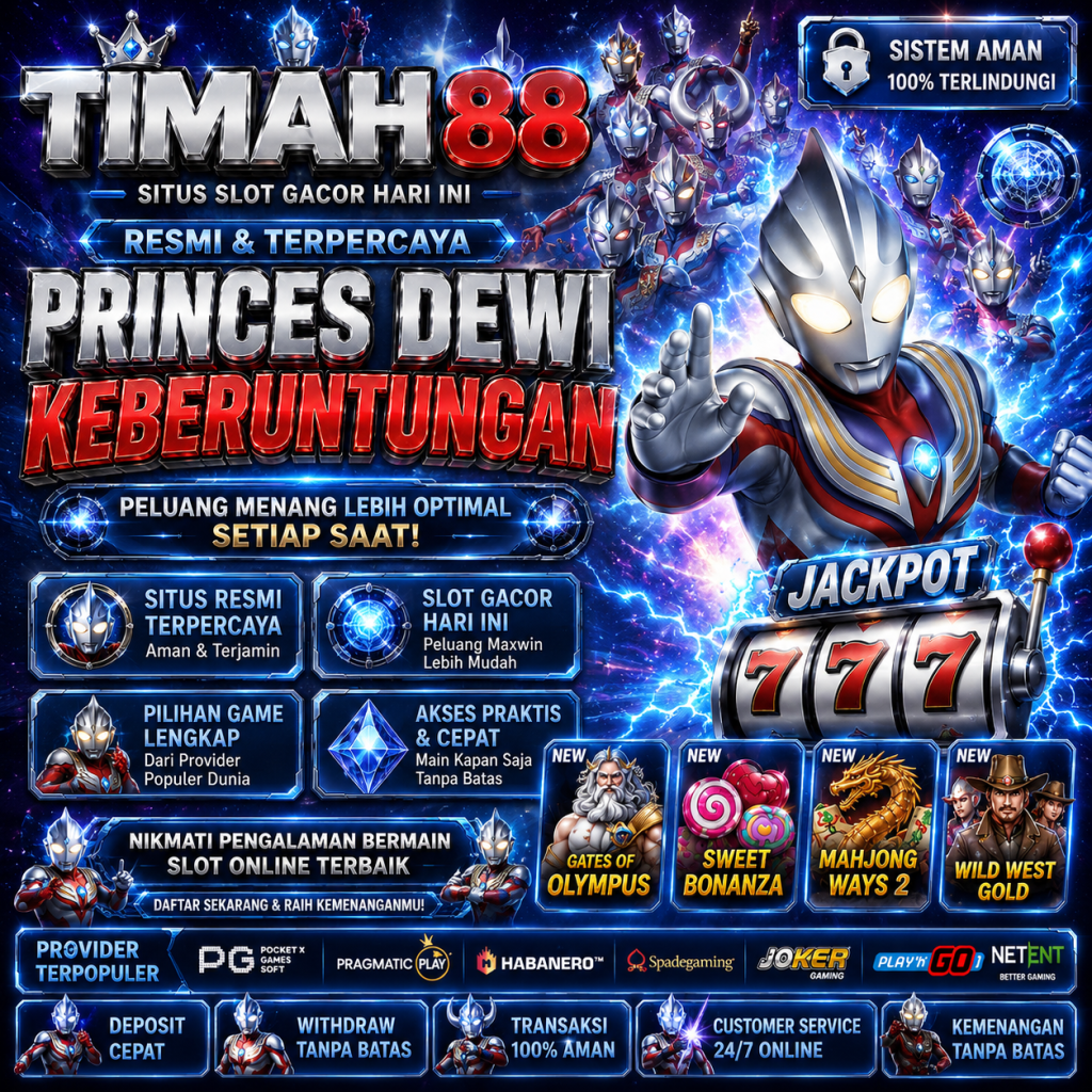 TIMAH88 situs slot gacor resmi dan terpercaya dengan tema pahlawan ultra dan peluang jackpot maksimal