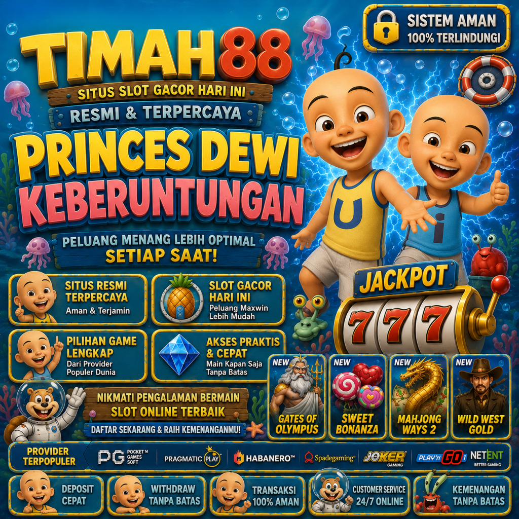 TIMAH88 Princes Dewi Keberuntungan Situs Slot Gacor Hari Ini Resmi & Terpercaya