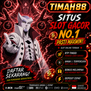 TIMAH88 situs slot gacor No.1 peluang maxwin terbesar