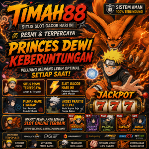 TIMAH88 Princess Dewi Keberuntungan situs slot gacor resmi terpercaya
